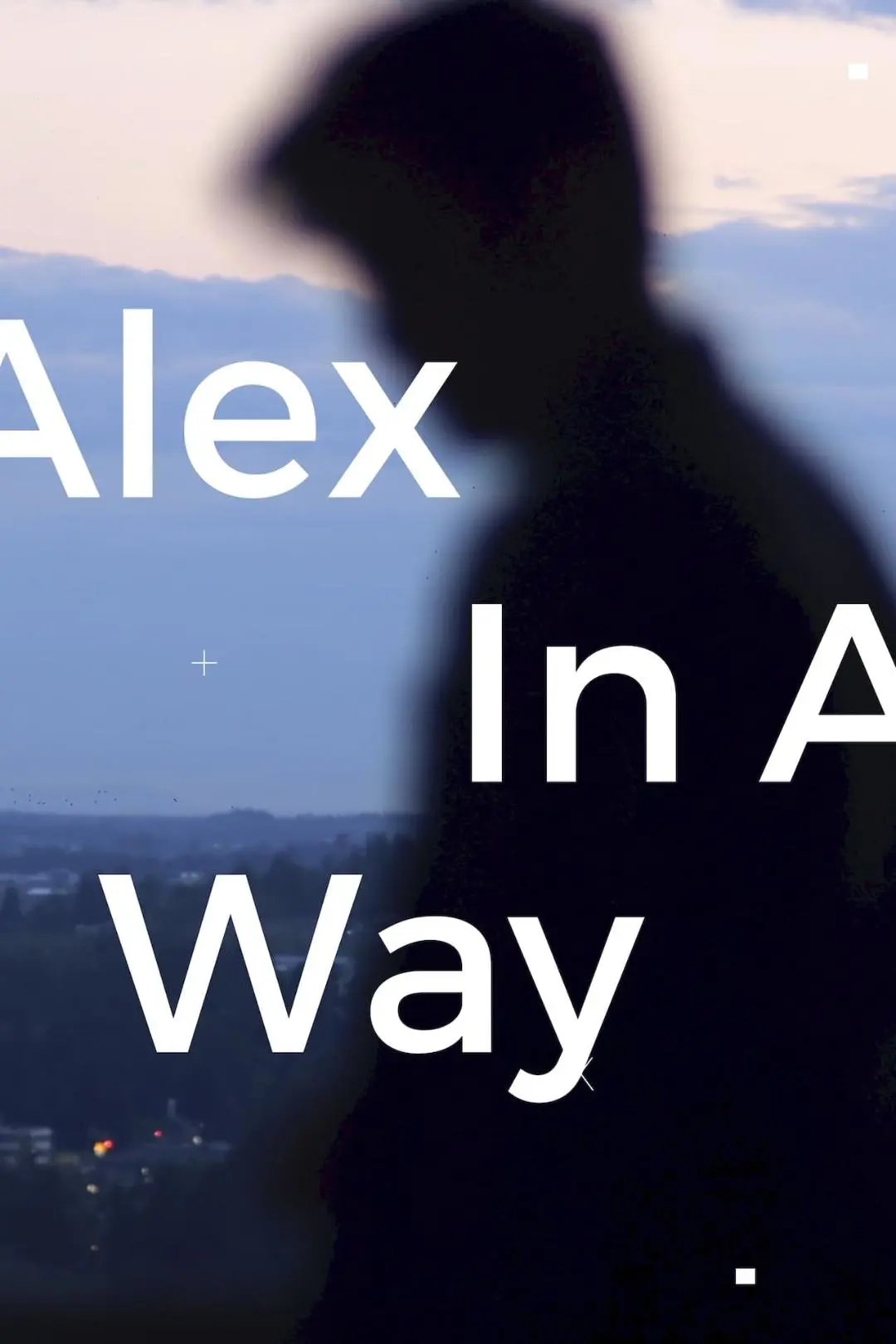 Alex in A Way_peliplat