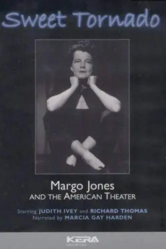 Sweet Tornado: Margo Jones and the American Theater_peliplat