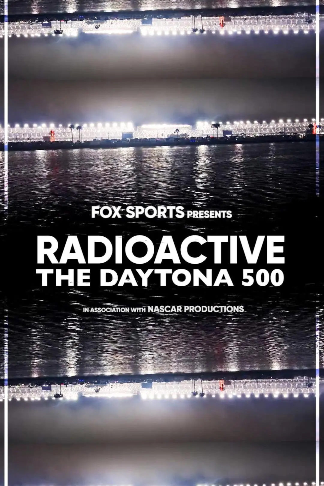 Radioactive: The Daytona 500_peliplat