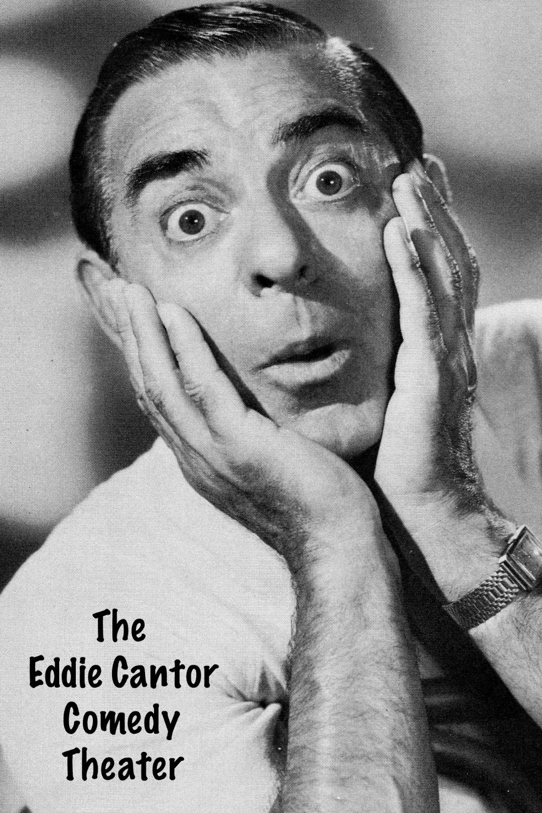 The Eddie Cantor Comedy Theater_peliplat