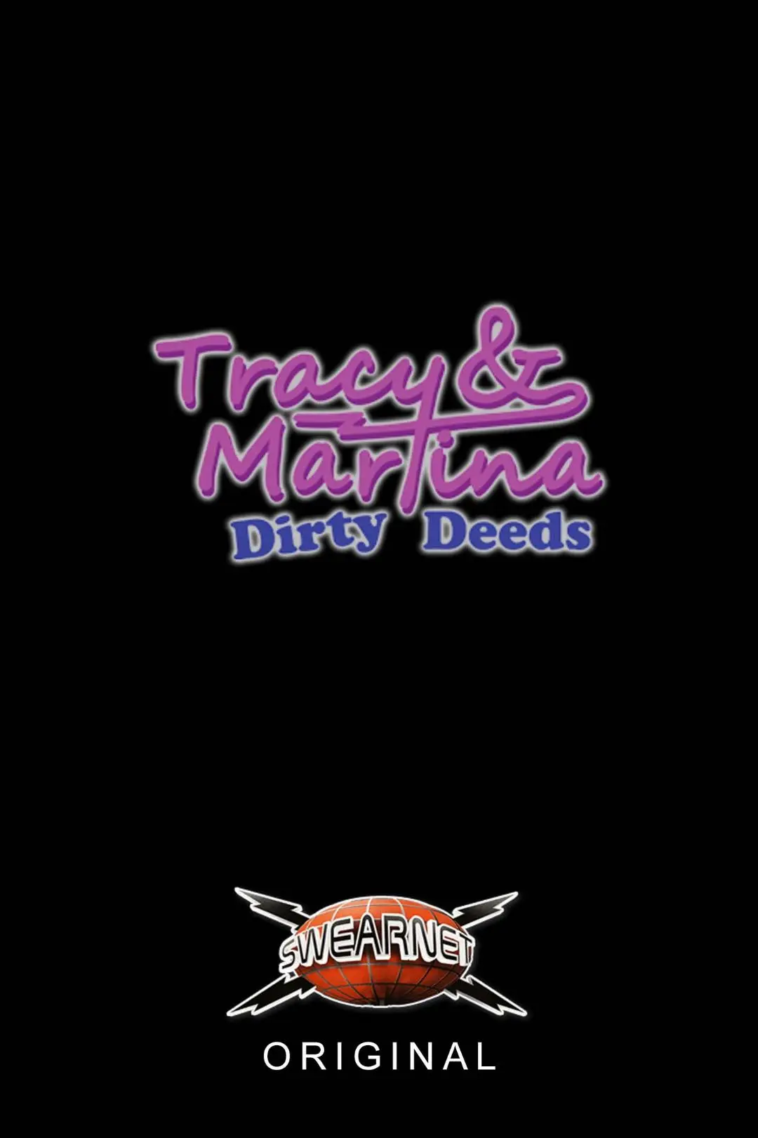 Tracy and Martina: Dirty Deeds_peliplat