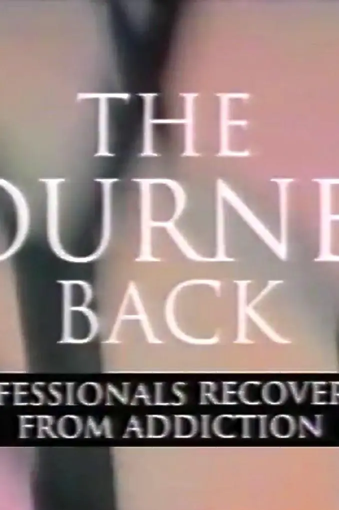 The Journey Back: Professionals Recover from Addiction_peliplat