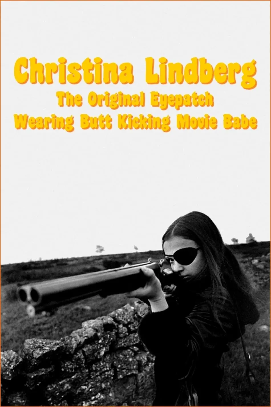 Christina Lindberg: The Original Eyepatch Wearing Butt Kicking Movie Babe_peliplat