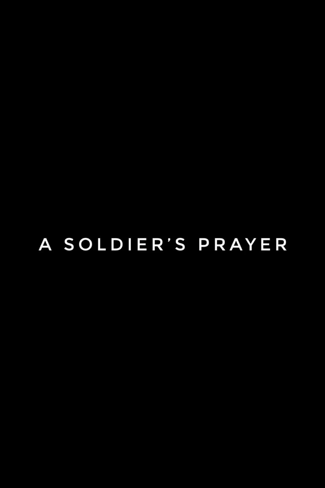 A Soldier's Prayer_peliplat