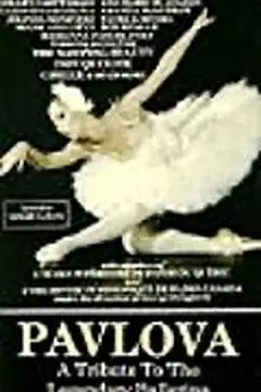 Pavlova: A Tribute to the Legendary Ballerina_peliplat