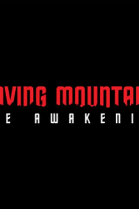 Moving Mountains: The Awakening_peliplat