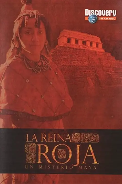 La reina roja, un misterio maya_peliplat