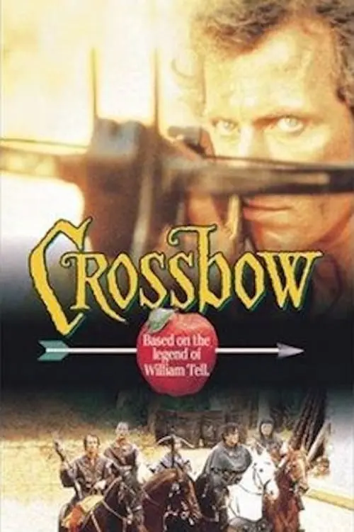 Crossbow: The Movie_peliplat