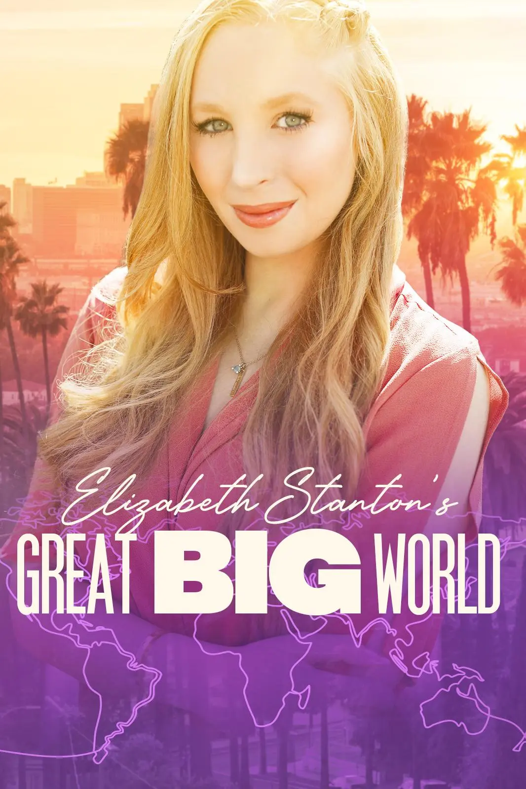 Elizabeth Stanton's Great Big World_peliplat