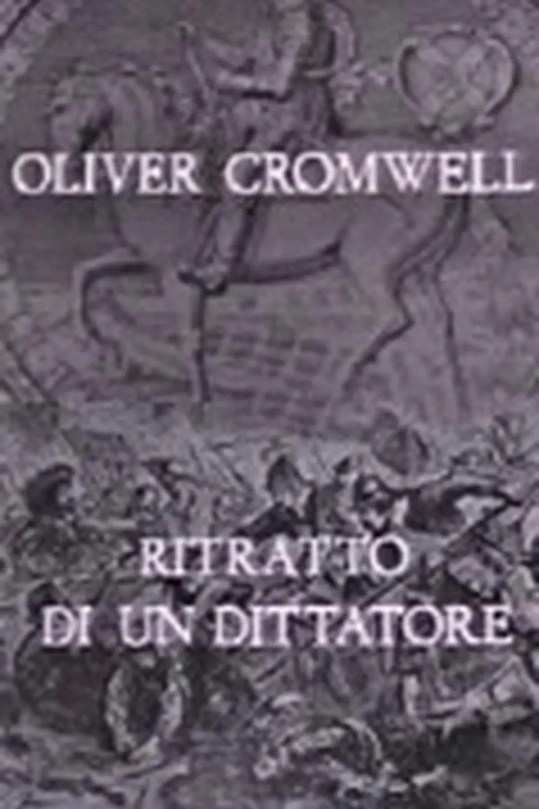 Oliver Cromwell: Ritratto di un dittatore_peliplat