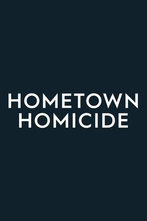 Hometown Homicide_peliplat