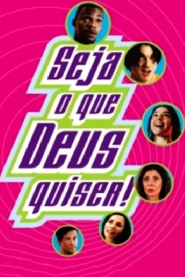 Seja o Que Deus Quiser!_peliplat