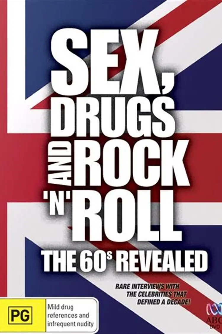 Sex, Drugs and Rock 'n' Roll: The 60s Revealed_peliplat