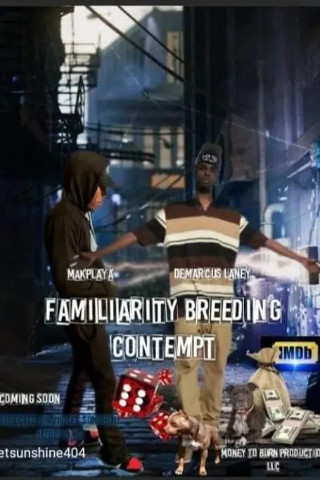 Familiarity Breeding Contempt_peliplat