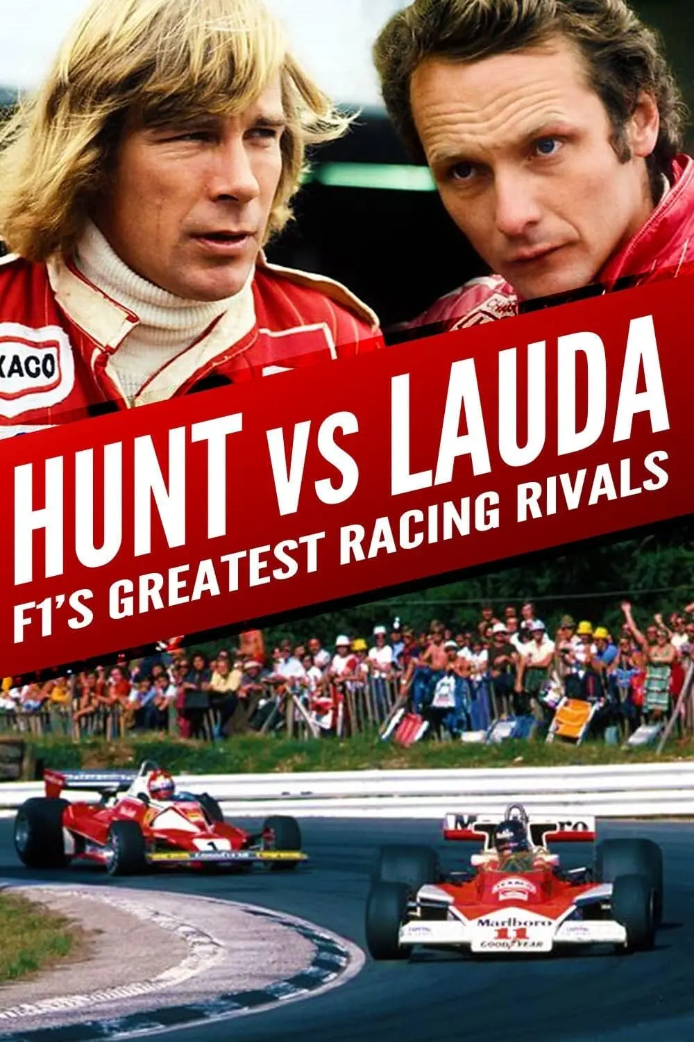 Hunt vs Lauda: F1's Greatest Racing Rivals_peliplat