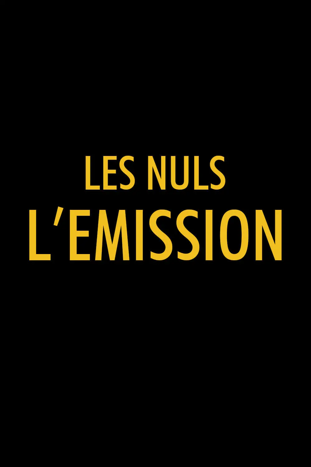 Les nuls, l'émission_peliplat