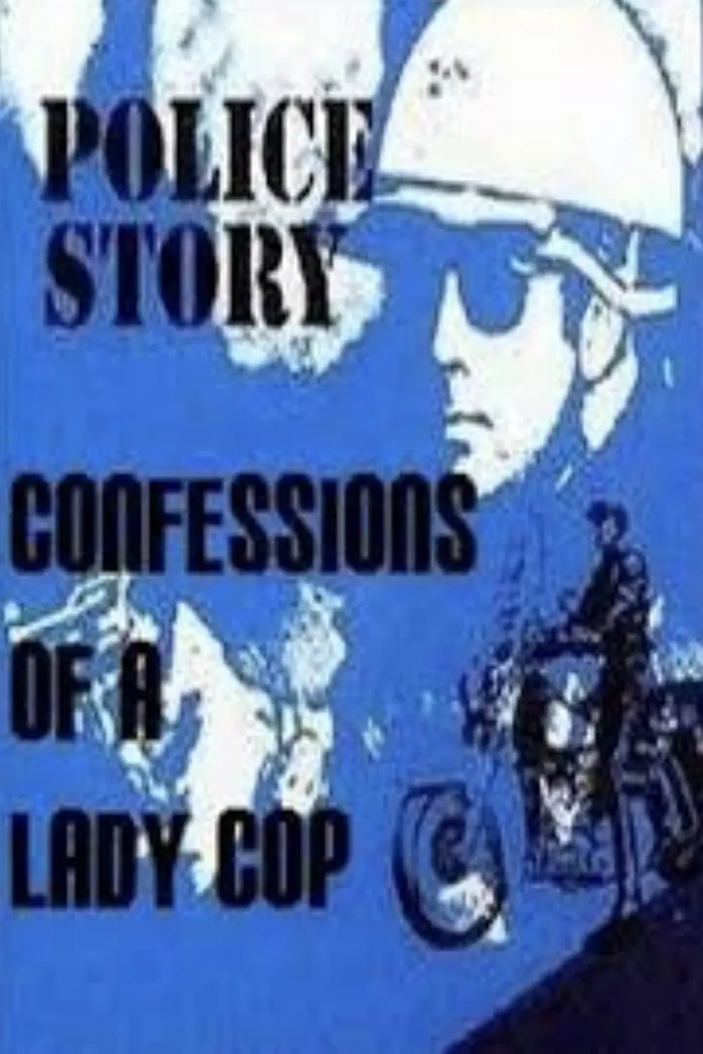 Police Story: Confessions of a Lady Cop_peliplat