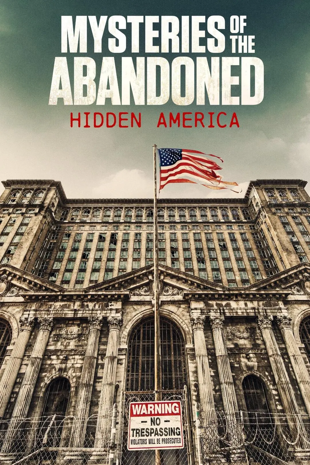 Mysteries of the Abandoned: Hidden America_peliplat