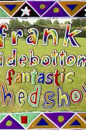 Frank Sidebottom's Fantastic Shed Show_peliplat
