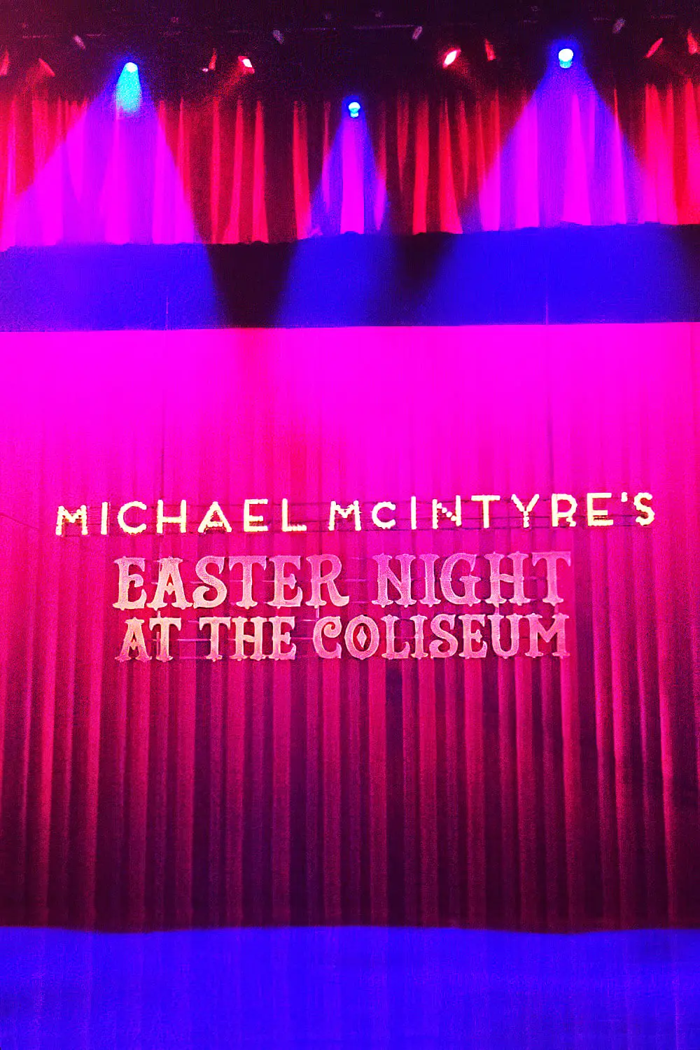 Michael McIntyre's Easter Night at the Coliseum_peliplat