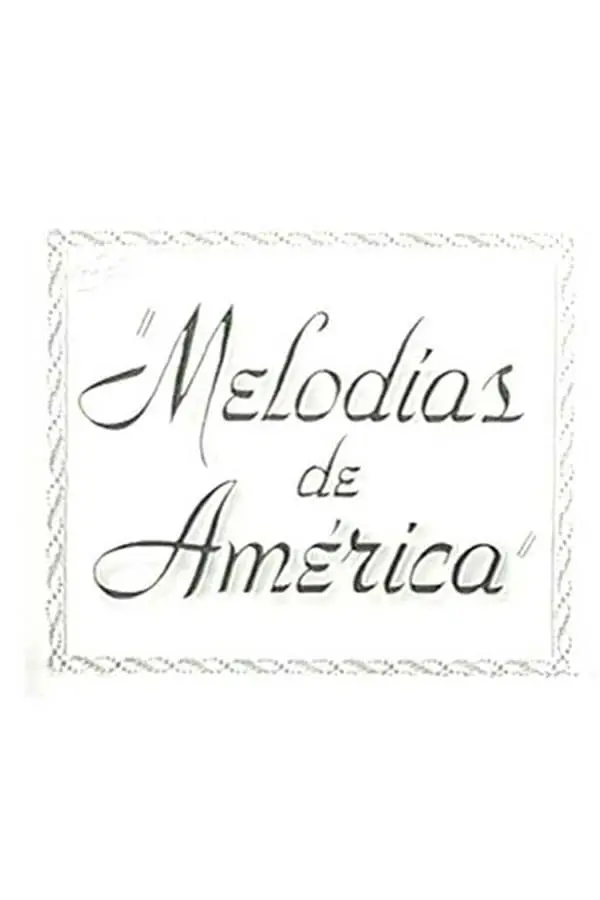 Melodías de América_peliplat