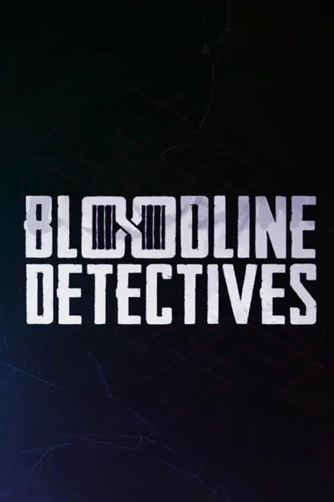 Bloodline Detectives_peliplat