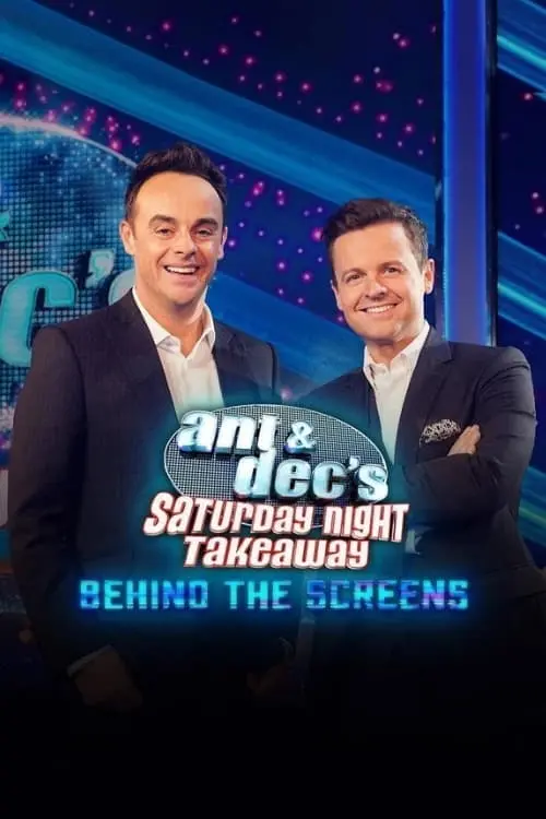 Ant and Dec's Saturday Night Takeaway: Behind the Screens_peliplat