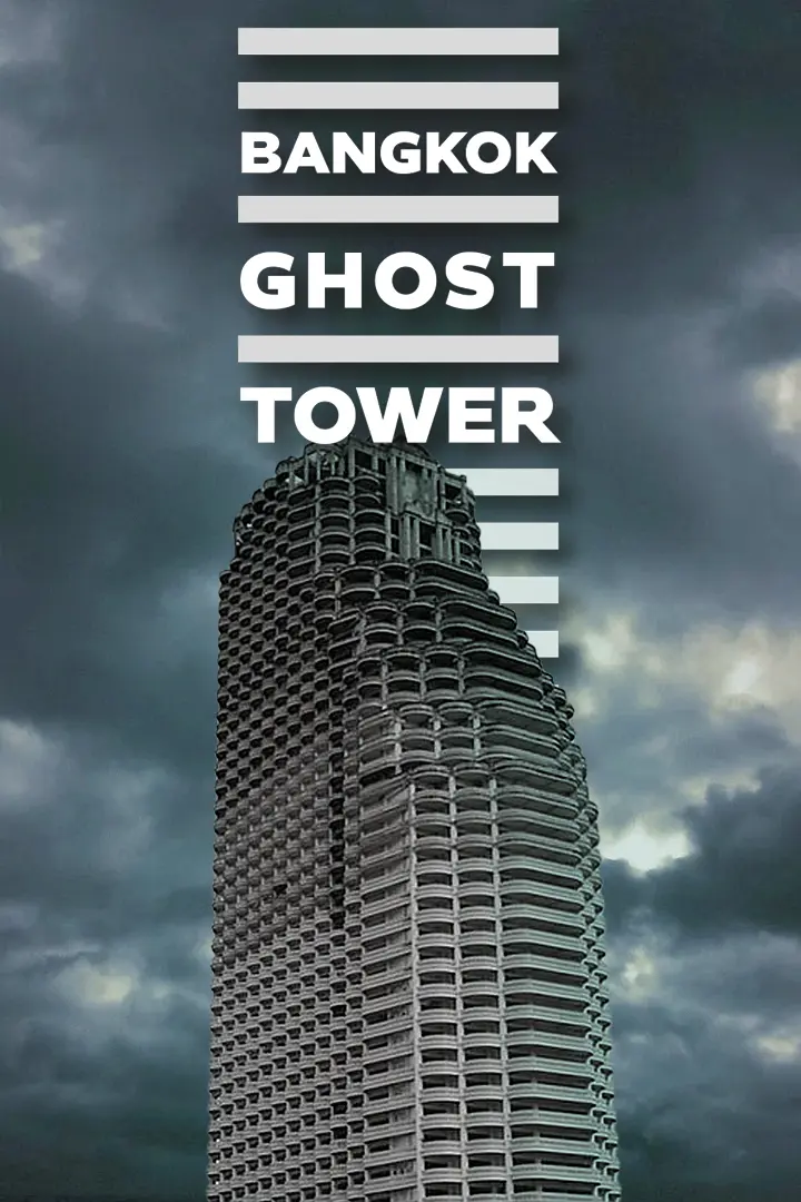 Thailand's Darkest Time: The True Story of the Bangkok Ghost Tower_peliplat