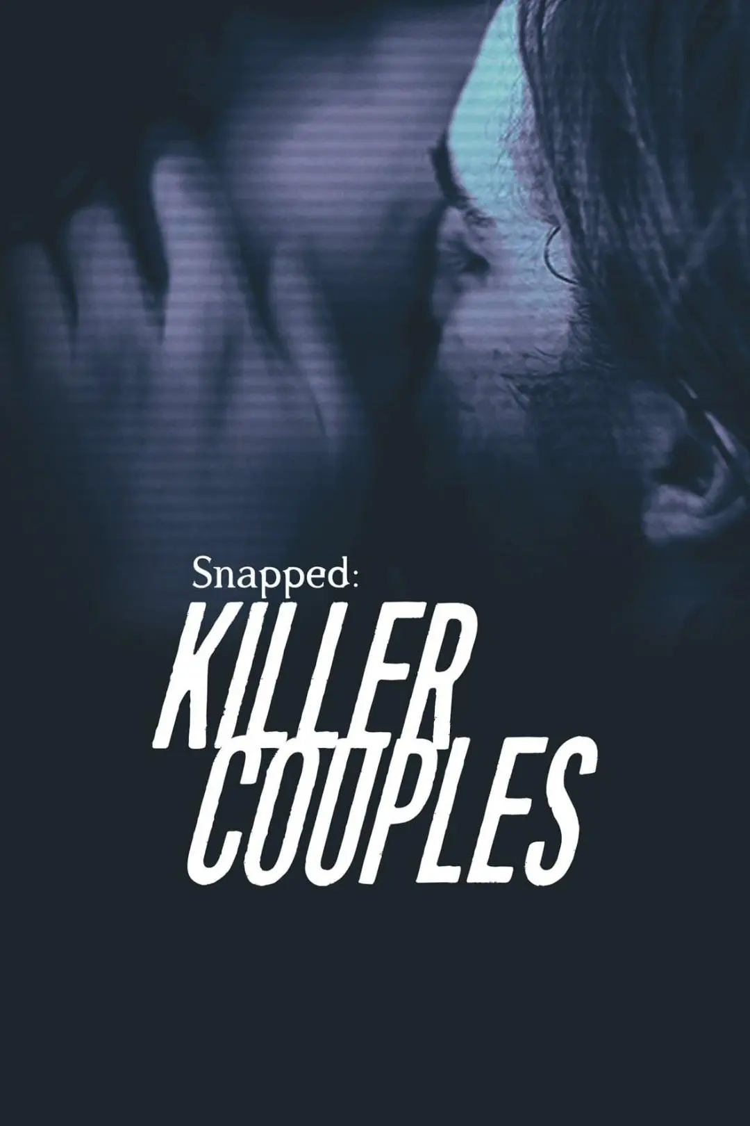 Snapped: Killer Couples_peliplat