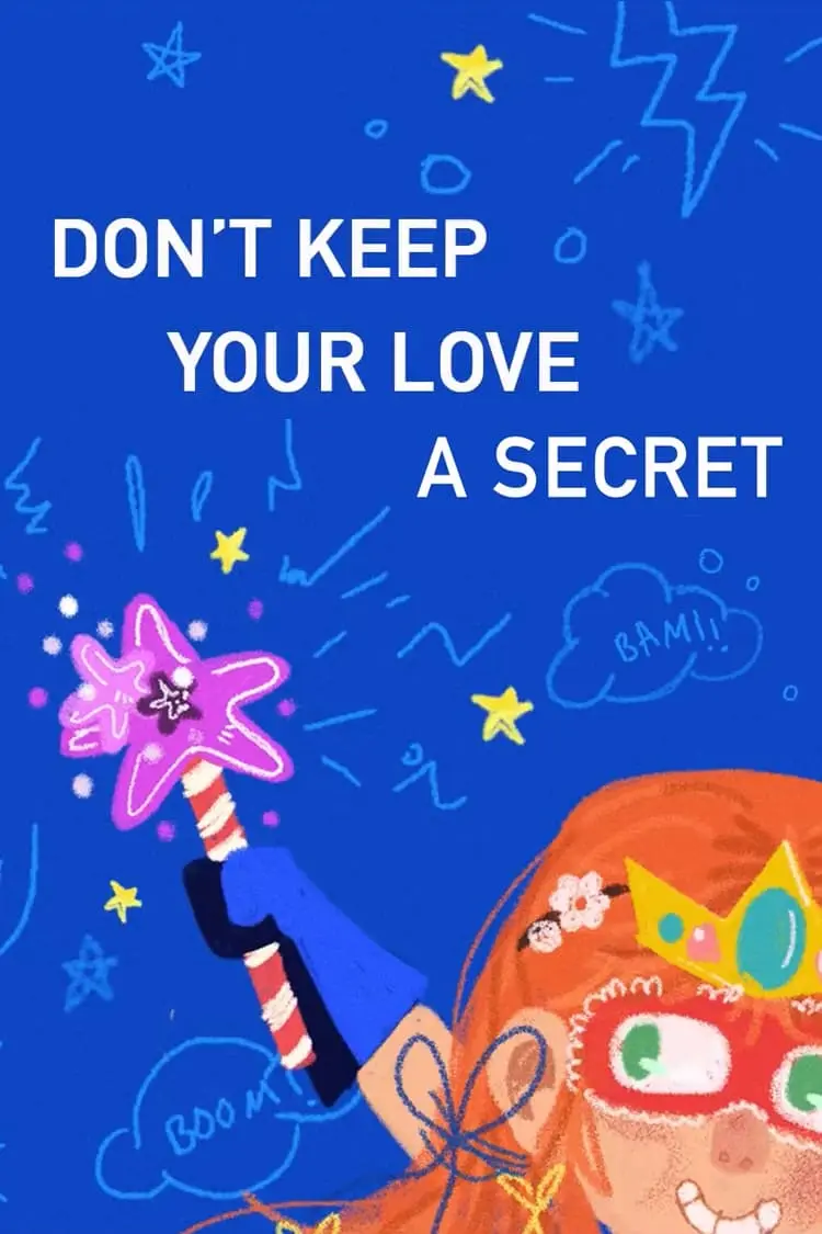 Don't Keep Your Love a Secret_peliplat