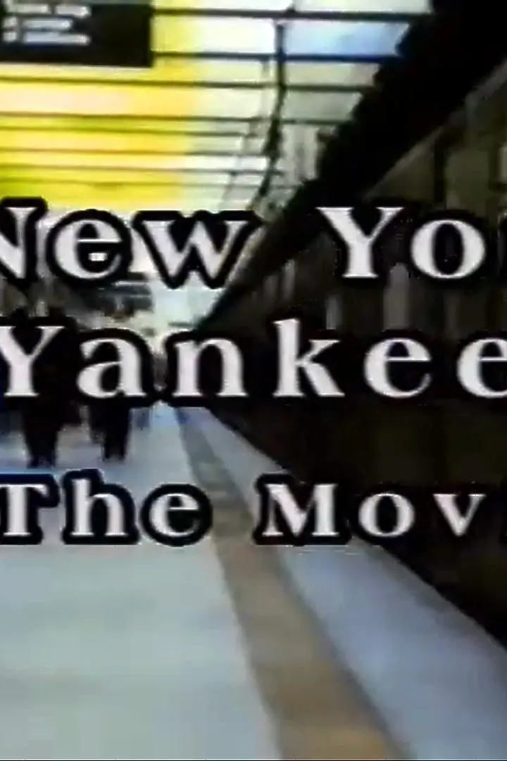 New York Yankees (the Movie)_peliplat