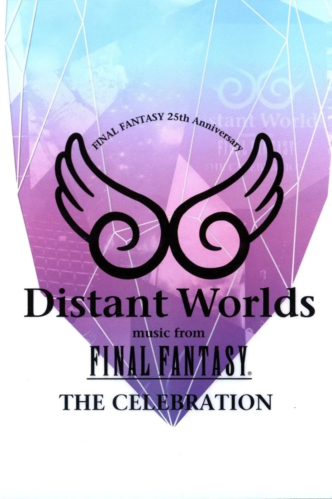Distant Worlds: Music from Final Fantasy the Celebration_peliplat