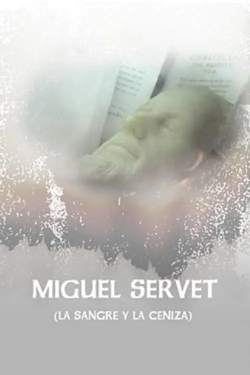 Miguel Servet (La sangre y la ceniza)_peliplat