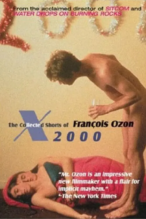 X2000: The Collected Shorts of Francois Ozon_peliplat