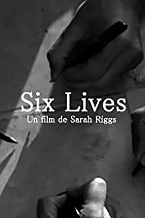 Six Lives: A Cinepoem_peliplat