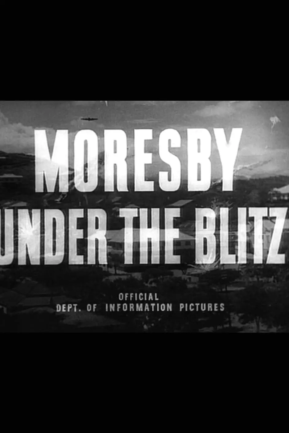 Moresby Under the Blitz_peliplat