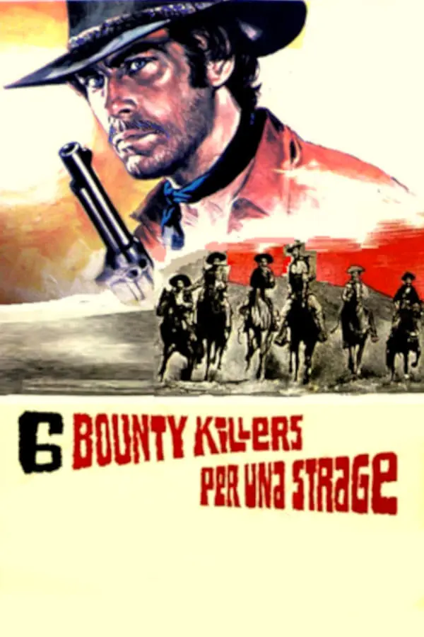 Six Bounty Killers for a Massacre_peliplat
