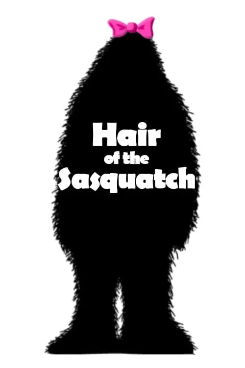 Hair of the Sasquatch_peliplat