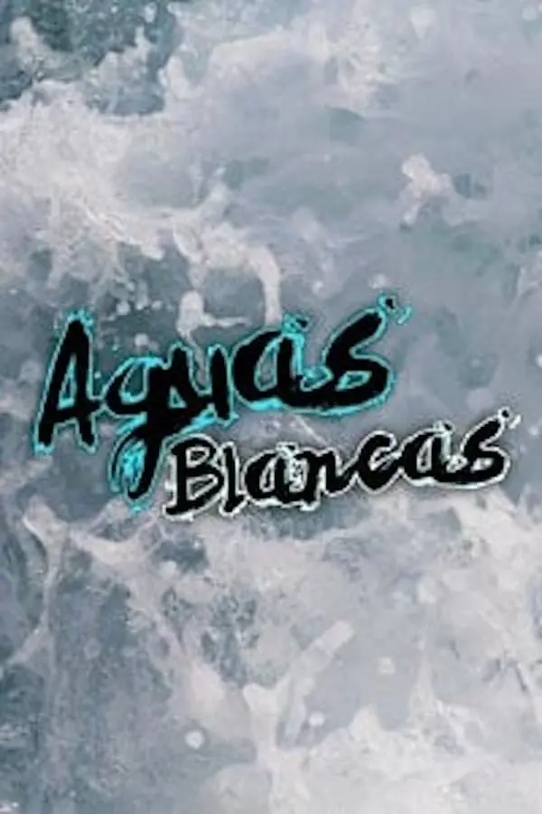 Aguas blancas_peliplat