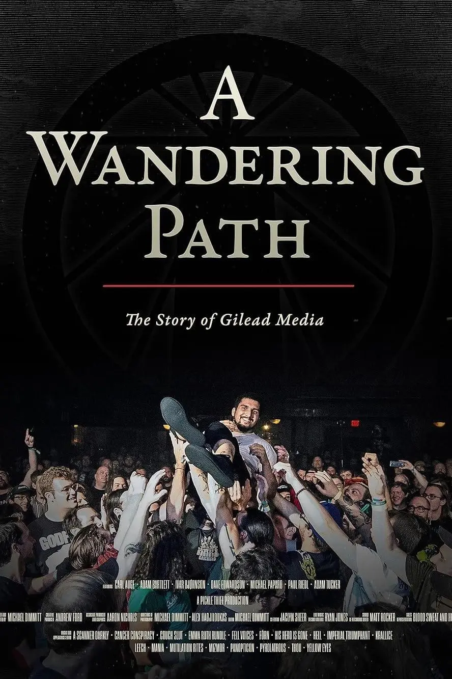 A Wandering Path (The Story of Gilead Media)_peliplat