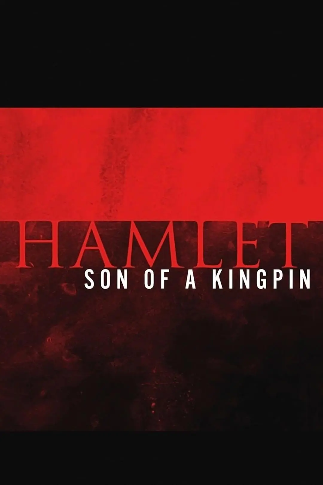 Hamlet, Son of a Kingpin_peliplat