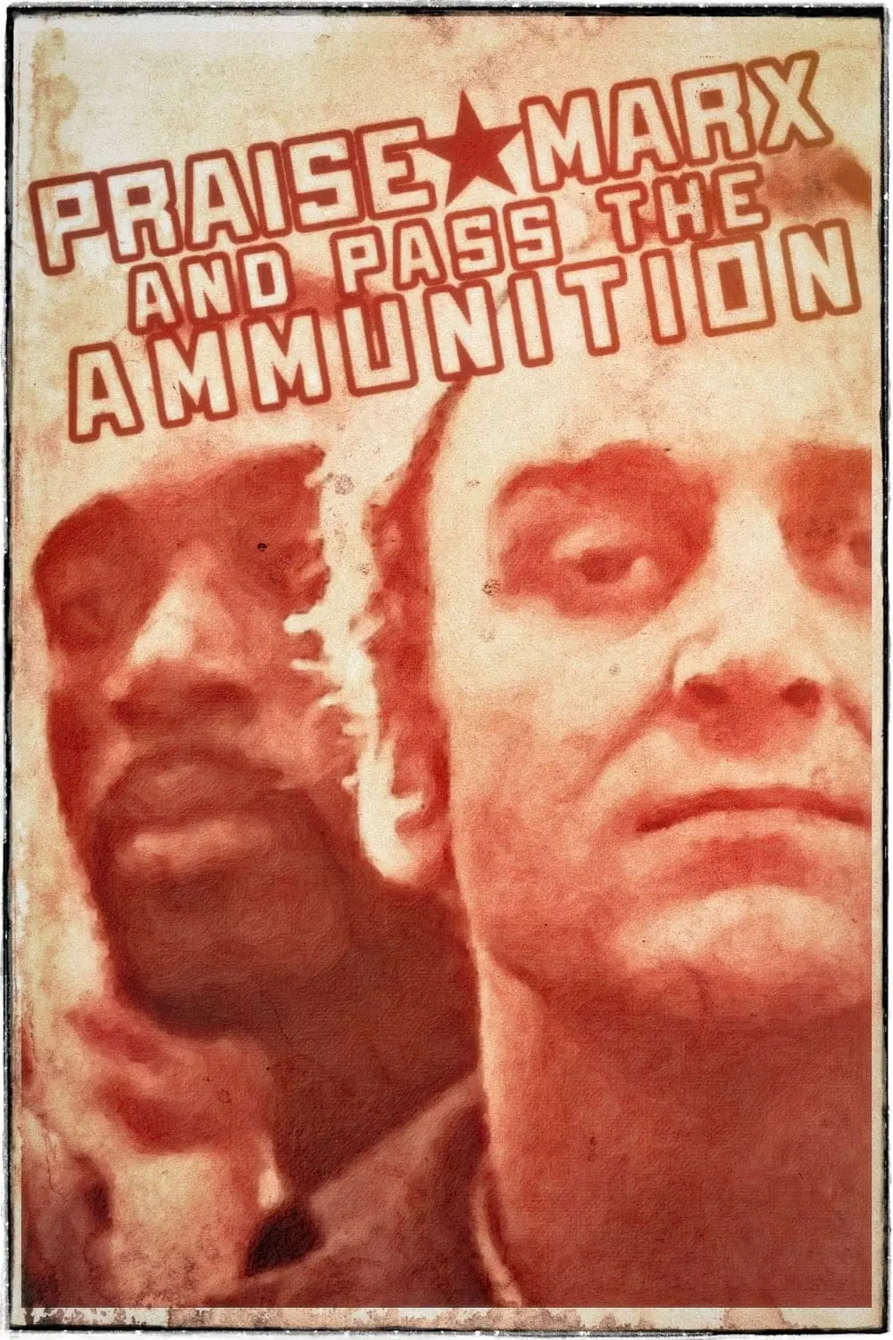 Praise Marx and Pass the Ammunition_peliplat