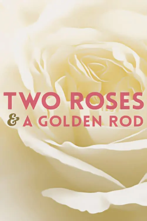 Two Roses and a Golden Rod_peliplat