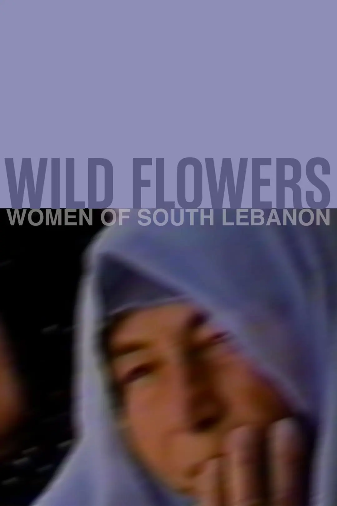 Wild Flowers: Women of South Lebanon_peliplat