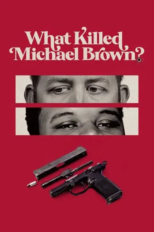 What Killed Michael Brown?_peliplat