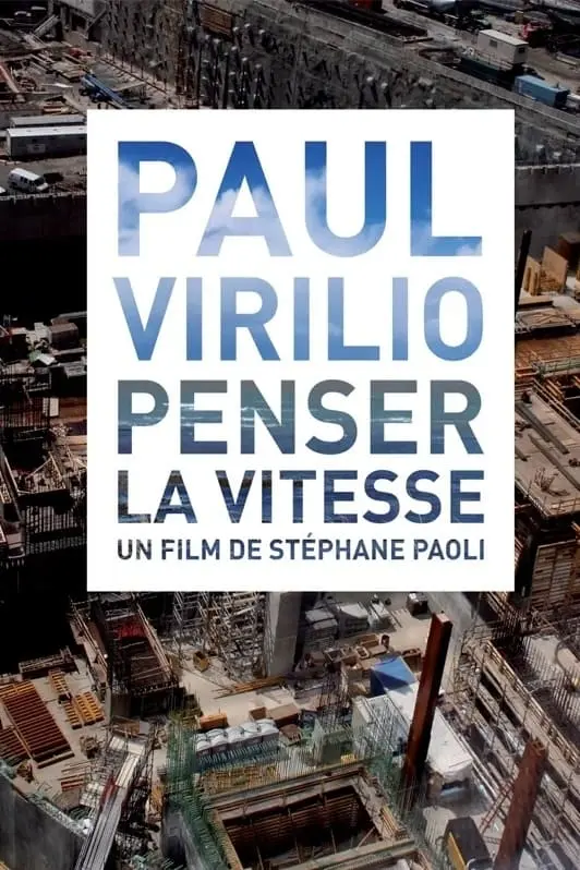 Paul Virilio: Penser la vitesse_peliplat