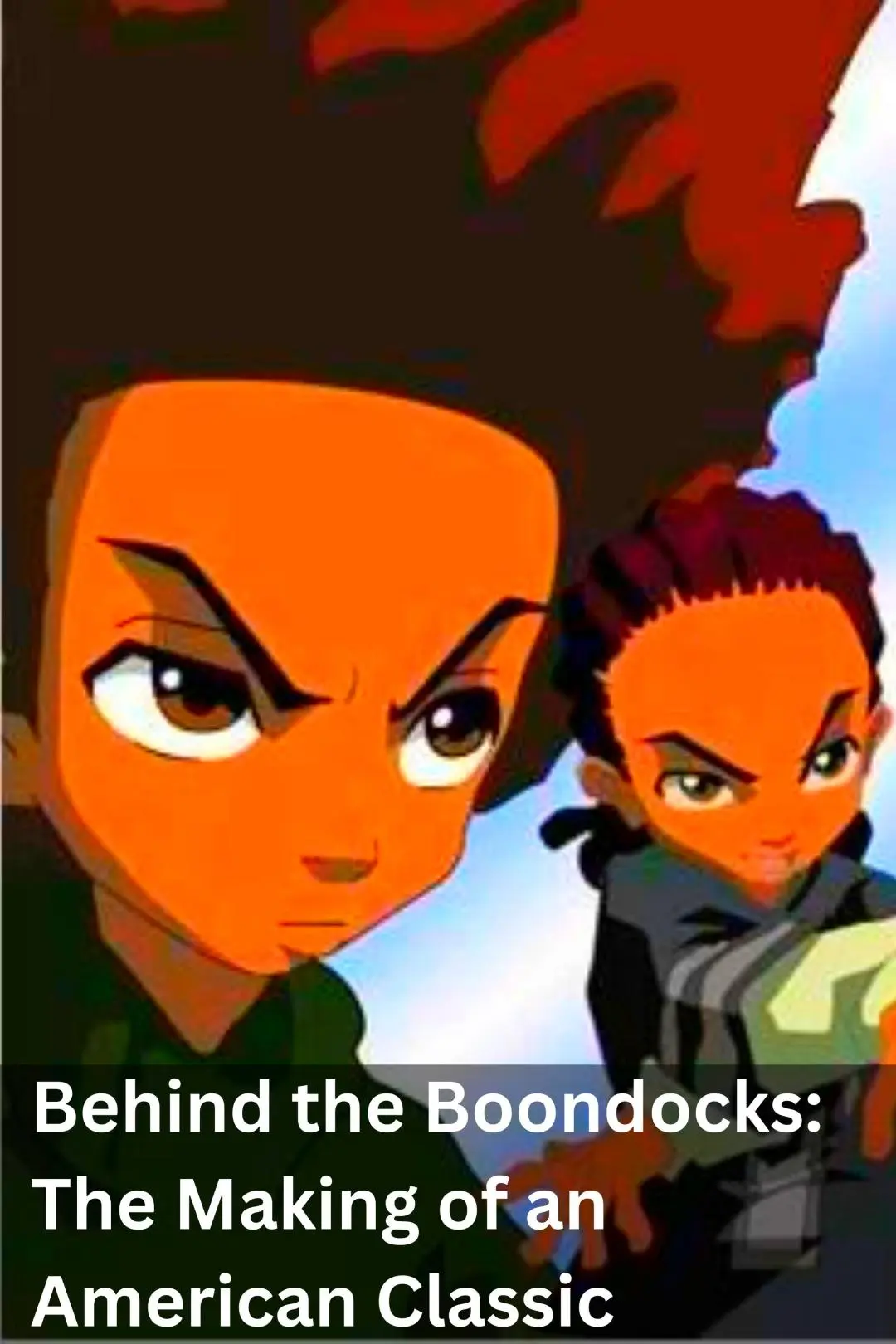 Behind the Boondocks: The Making of an American Classic_peliplat