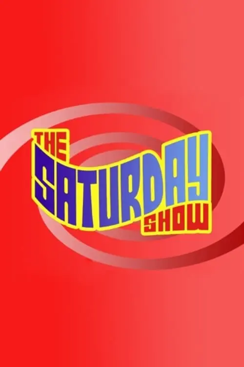 The Saturday Show_peliplat