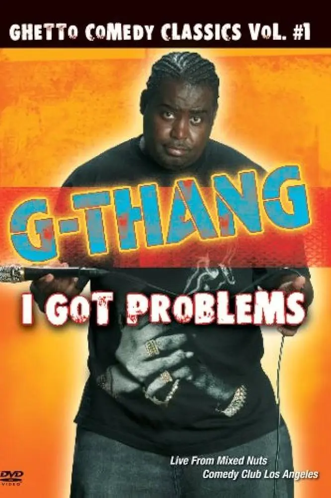 G-Thang: I Got Problems_peliplat