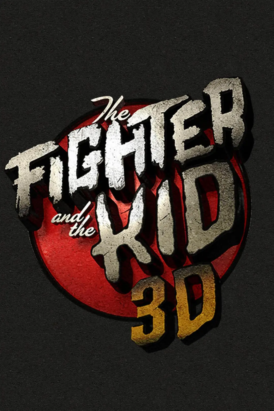 The Fighter & the Kid 3D_peliplat